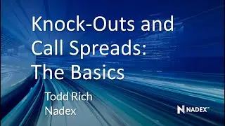 Knock-Outs & Call Spreads: The Basics
