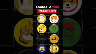 How to Launch a 100x Meme Coin Before 2025 Bull Run? 🚀#shorts