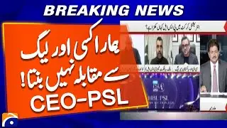 We can&rsquo;t compete with any other league | CEO - PSL | Geo News