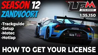 How To: LFM Lizenz Season 12 Zandvoort | Trackguide, Setup, Motec, Hotlap