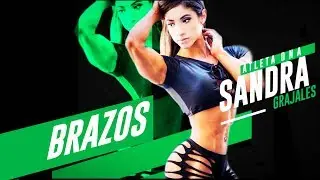 DNA - Rutina Brazos Sandra Grajales