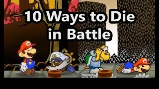 10 Ways to Die in Battle  - Paper Mario: TTYD