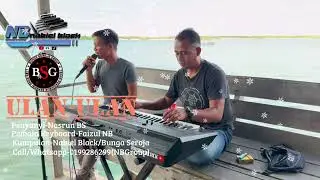 LAGU BAJAU ULAN-ULAN~NASRUN BS Feat NABIEL BLACK