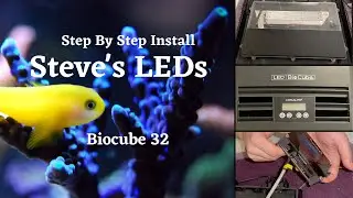 Steve's LEDs - Biocube 32 Lighting Upgrade - Step By Step Install