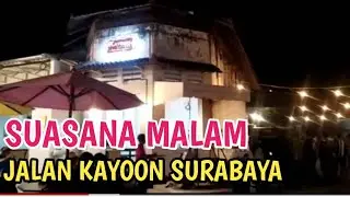 SUASANA KAYOON DI EMBONG KEMIRI SURABAYA