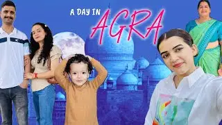 Agra Diaries | A Perfect Day in the City of Love | Masti With Vachi 💋💕