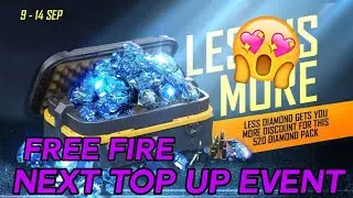 FREE FIRE NEXT TOP UP EVENT II 9 SEPTEMBER TOP UP EVENT II FREE FIRE UPCOMING TOP UP EVENT II