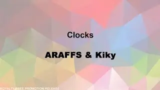 Clocks by ARAFFS Kiky [RFP Release] (Free Download)
