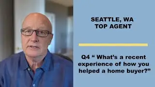 Seattle, WA Top Buyer's Agent - Question #4