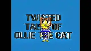 Twisted Tales Of Ollie The Cat Theme Tune (1996 - 2002)