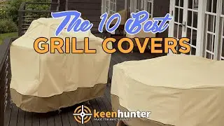 Grill Cover: Top 10 Best Grill Covers Video Reviews (2019 NEWEST)