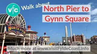 Walk Along Blackpool Seafront from North Pier to Gynn Roundabout