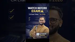 Watch This Before Your CA Exam Today ⚠️ | Jan 2026