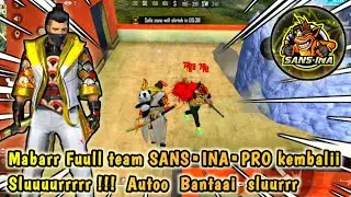 OBRAK - ABRIIK BERMUDA FUUL SANS&bull;INA&deg;PRO SLUUR🔥🔥 AUTO BANTAII SAMPEE KE AKAR - AKAAR !!!🔥🔥 FF🇮🇩🇮🇩