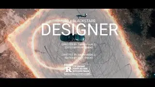2B & BlackStar - Designer [Official Music Video]