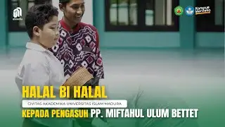 SILATURRAHIM KEPADA PENGASUH PP MIFTAHUL ULUM BETTET PAMEKASAN | Universitas Islam Madura