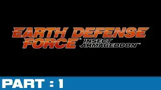 Earth Defense Force: Insect Armageddon (Co-op) - Part 1