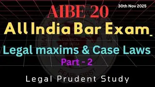 AIBE 20| Legal Maxims with Case Laws for All India Bar Exam 2025  Part -2 #aibe20 #judiciary #law 