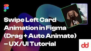 Swipe Left Card Animation in Figma (Drag + Auto Animate) &ndash; UX/UI Tutorial