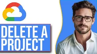 How To Delete A Google Cloud Project (2025 Update!)