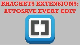 Brackets Extensions - Autosave Every Edit