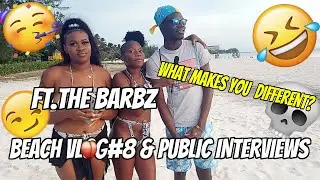 BEACH VLOG#8 & PUBLIC INTERVIEWS ft.The Barbz🏝☀🌊‼(WHAT MAKES YOU DIFFERENT?/BRAWLING)😎👏👌✔🔥🥵🥶😏🥳🤭💯‼
