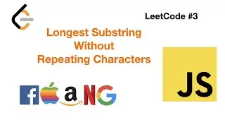 Leetcode 3: Longest Substring Without Repeating Characters