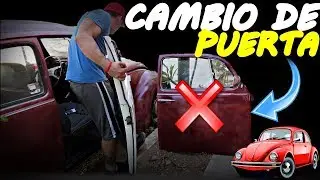 Cambiando Puerta Del Vocho Proyecto Nuevo| De Tocho Morocho