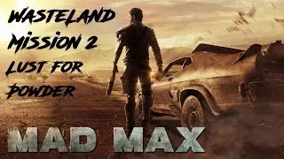 Mad Max -- Lust For Powder