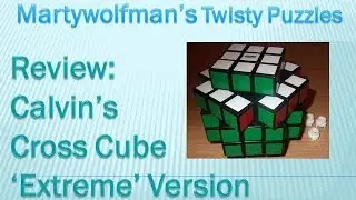 Review: Calvin's Cross Cube 'Extreme' Version