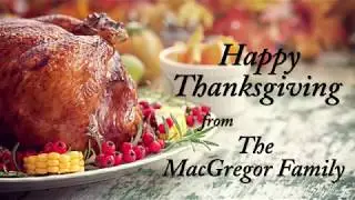 Sen. MacGregor wishes everyone a happy Thanksgiving