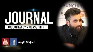 JOURNAL - INTRODUCTION / 11TH CLASS / ACCOUNTANCY
