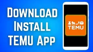 How to Download and install Temu shopping app on mobile