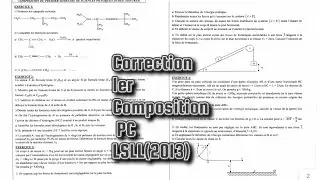 Composition Physique Chimie Corrig&eacute;e (2e Partie) Ann&eacute;e 2013 LSLL (1er Semestre)