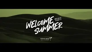 WELCOME SUMMER: MUSIC FEST - Official Event - Vazco 71 Huacho - Per&uacute;