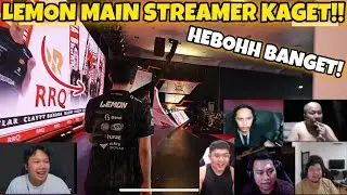 REACTION LEMON MASUK STAGE! STREAMER HEBOHH | RRQ LEMON