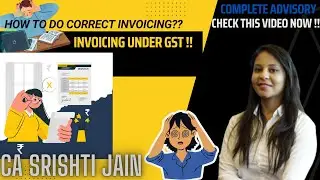 Rules for GST Invoicing | GST Bill | Mandatory field in GST | Complete Advisory | CA | Invoice tally