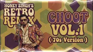 Choot Vol 1   Honey Singh  90s Style   Honey Singh 90s Style Song  Honey singh 80s   Dz Sandip 1080p