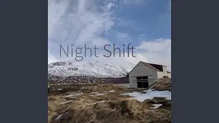 Night Shift