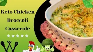 Easy Keto Chicken Broccoli Casserole | Creamy Low Carb Comfort Food