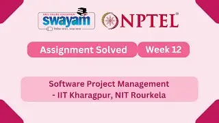 Software Project Management Week 12 | NPTEL ANSWERS | My Swayam #nptel #nptel2025 #myswayam