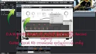 D.A.W and OBS Studio tutorial for guitar streaming myanmar