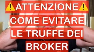 Le TRUFFE dei Broker nel Trading: come Riconoscerle e non Farsi FREGARE !