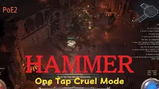 Path of Exile 2 | 1 Tap Hammer Cruel Mode