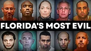 10 Florida Criminals So Dangerous They&rsquo;ll Die Behind Bars | True Crime Documentary