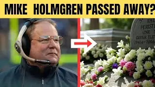 NFL Legend Mike Holmgren Death Rumors Explode Online &mdash; Here&rsquo;s The Truth