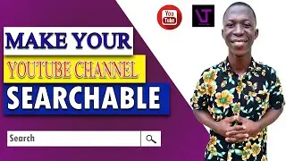 How To Make YouTube Channel Searchable