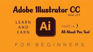 Learn Adobe Illustrator CC tutorial part-4 Pen Tool | Learn and Earn | Graphic Design