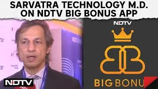Sarvatra Technology M.D. On NDTV Big Bonus App 
