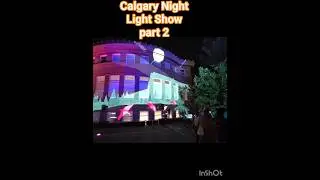#calgary #calgarynightlightshow #explorecalgary